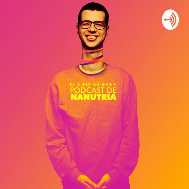 Portada de El Súper Increíble Podcast de Nanutria